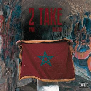 2 TAKE (feat. YMN)