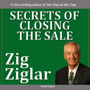 Secrets of Closing the Sale(Unabridged), Part 7