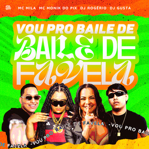 Vou Pro Baile de Favela (Explicit)
