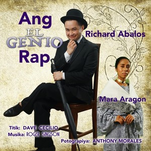 Ang El Genio Rap (feat. Richard Abalos, Mara Aragon & Dave Cecilio)