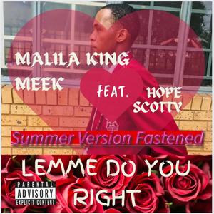 LEMME DO YOU RIGHT (feat. HOPE SCOTTY) [Summer Version Fastened] [Explicit]