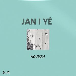 Jan i yé (Explicit)