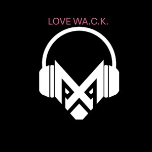 LOVE W.A.C.K ntn