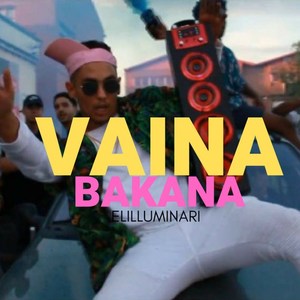 Vaina Bakana (Explicit)