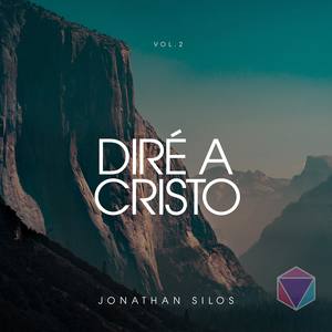 Diré A Cristo Vol. 2