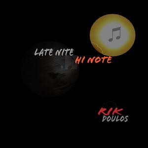 Late Nite/Hi Note