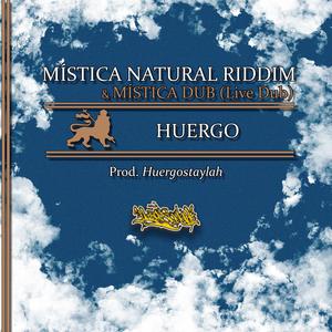 Mistica Natural Riddim & Mistica Dub