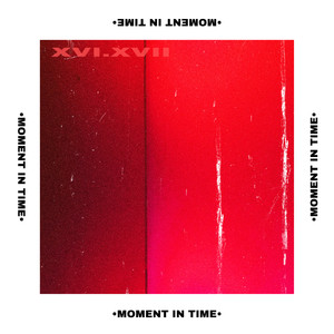 Moment In Time (Explicit)