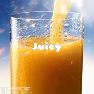 Juicy (Explicit)