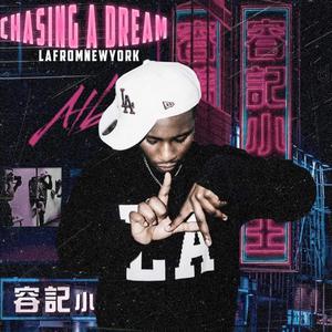 CHASING A DREAM (Explicit)