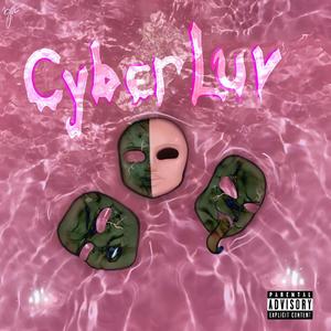 Cyber Luv (Explicit)