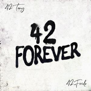 42 Forever (feat. 42 Fredo) (Explicit)