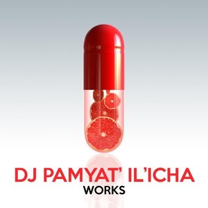 DJ Pamyat' Il'icha Works