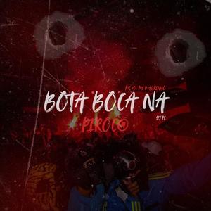 BOTA BOCA NA PIROCA (Explicit)