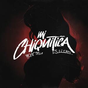 MI CHIQUITICA (Explicit)