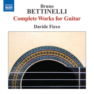 BETTINELLI, B.: Guitar Music (Complete) [Ficco]