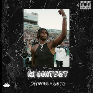 NO CONTEST (feat. DJ EQ|Explicit)