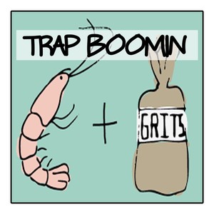 Shrimp n Grits (Explicit)