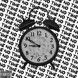 No Time (Explicit)