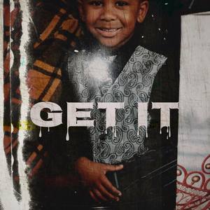 Get It (Explicit)