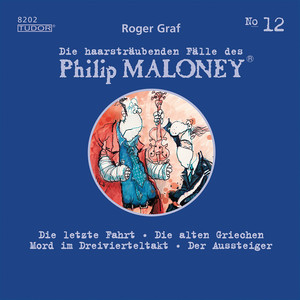 Die haarsträubenden Fälle des Philip Maloney, Vol. 12