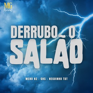 Derrubo o Salão (Explicit)