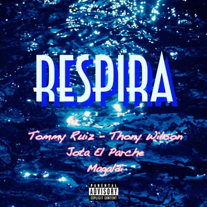 Respira (Explicit)