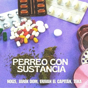 Perreo Con Sustancia (Explicit)