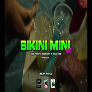 Bikini mini RKT (feat. Alan rey & Only ezz)