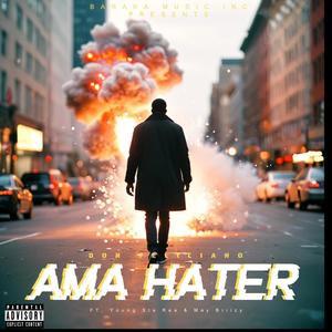Ama Hater (feat.Young Sta Rea & May Briizy) (Explicit)