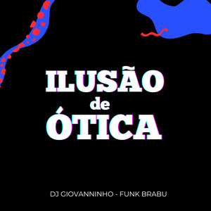 ILUSÃO DE OTICA