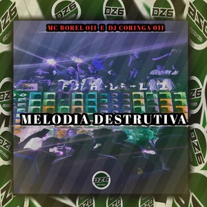 MELODIA DESTRUTIVA (Explicit)