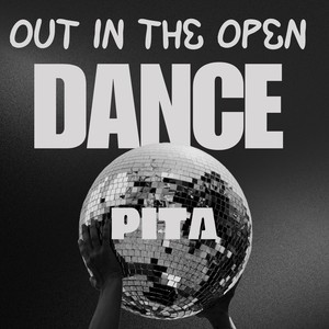 Dance Out in the Open (Explicit)