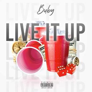 Live It Up (Explicit)