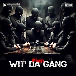 WIT' DA GANG (Explicit)