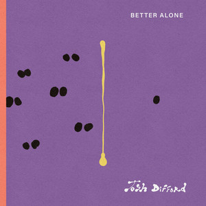 Josh Difford - Better Alone (Single)