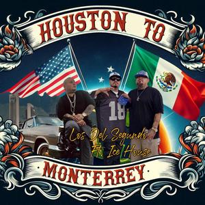 Houston to Monterrey (Explicit)