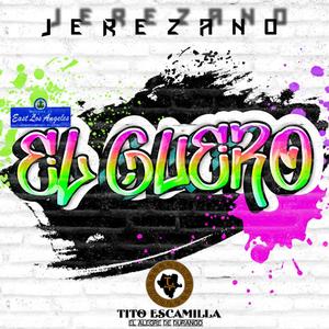 El GUERO AKA MANIACO