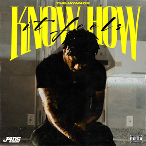 Know How It Feels (Explicit)