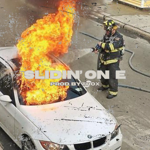 Slidin' On E (Explicit)