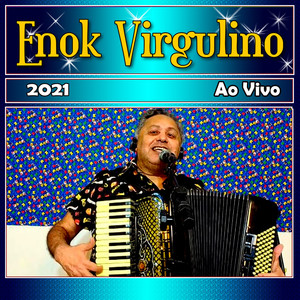 Enok Ao Vivo 2021