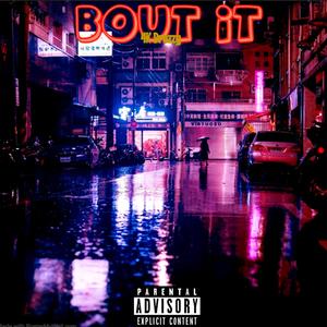 Bout It (Explicit)