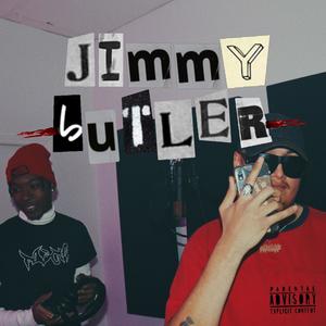 Jimmy Butler (feat. Mizzle) (Explicit)