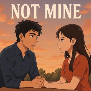 NOT MINE (feat. Detoxinbix)