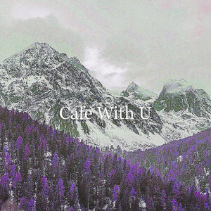 Cafe With U