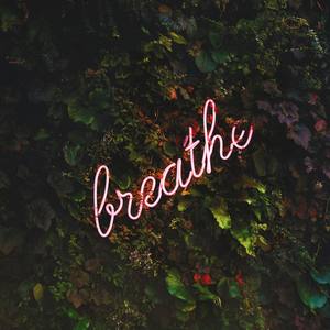 Breathe