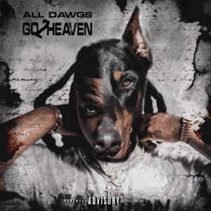 All Dawgs Go 2 Heaven (Explicit)