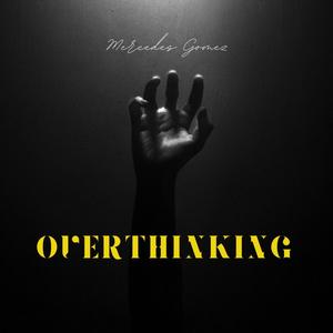 Overthinking (Explicit)