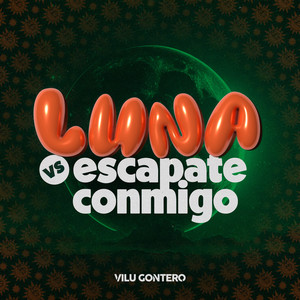 Luna vs Escapate Conmigo (Remix)