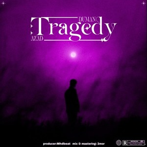 Tragedy (Explicit)